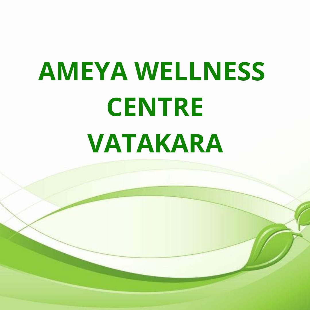 AMEYA WELLNESS CENTRE VATAKARA